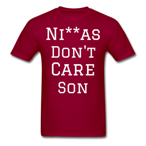 Don't Care  T-Shirt - dark red