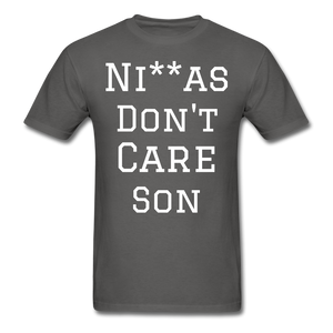 Don't Care  T-Shirt - charcoal