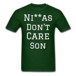 Don't Care  T-Shirt - forest green
