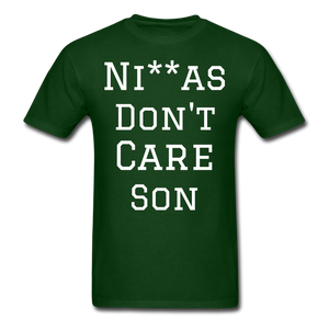 Don't Care  T-Shirt - forest green