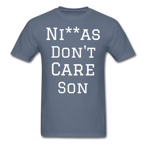Don't Care  T-Shirt - denim