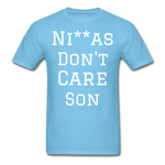 Don't Care  T-Shirt - aquatic blue