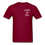 Link In Bio T-Shirt - burgundy