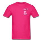 Link In Bio T-Shirt - fuchsia