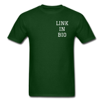Link In Bio T-Shirt - forest green