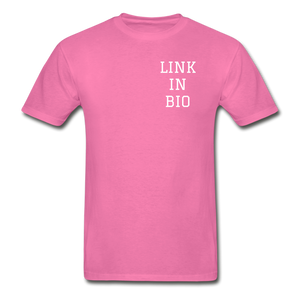 Link In Bio (alt) T-Shirt - hot pink