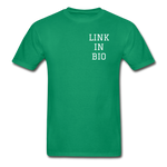 Link In Bio (alt) T-Shirt - kelly green