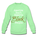 America Don't Crewneck Sweatshirt - lime