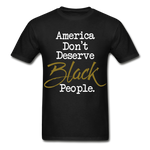 America Don't Cotton Adult T-Shirt - black