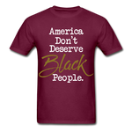 America Don't Cotton Adult T-Shirt - burgundy