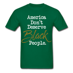 America Don't Cotton Adult T-Shirt - bottlegreen