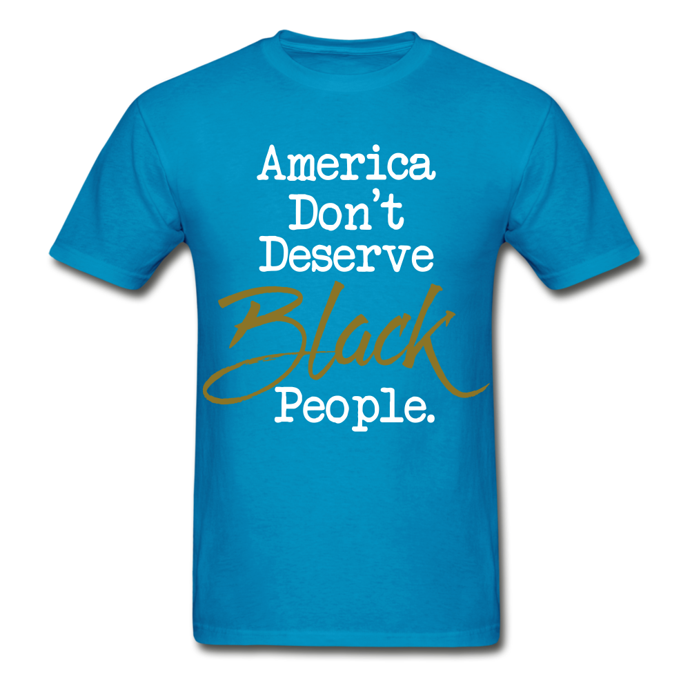 America Don't Cotton Adult T-Shirt - turquoise