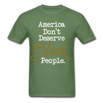 America Don't Cotton Adult T-Shirt - military green