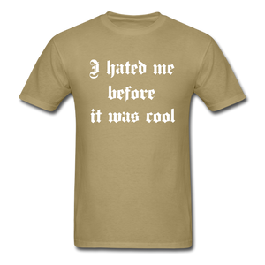 Hate Me Classic T-Shirt - khaki