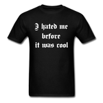 Hate Me Classic T-Shirt - black