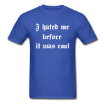 Hate Me Classic T-Shirt - royal blue