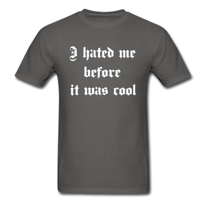 Hate Me Classic T-Shirt - charcoal