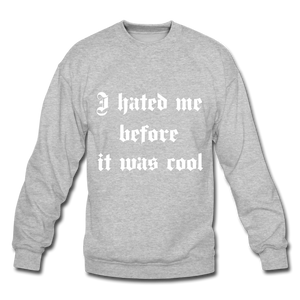 Hate Me Crewneck Sweatshirt - heather gray