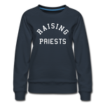Raising Priests Women’s Premium Sweatshirt - navy