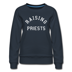 Raising Priests Women’s Premium Sweatshirt - navy