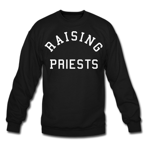 Raising Priests Crewneck Sweatshirt - black