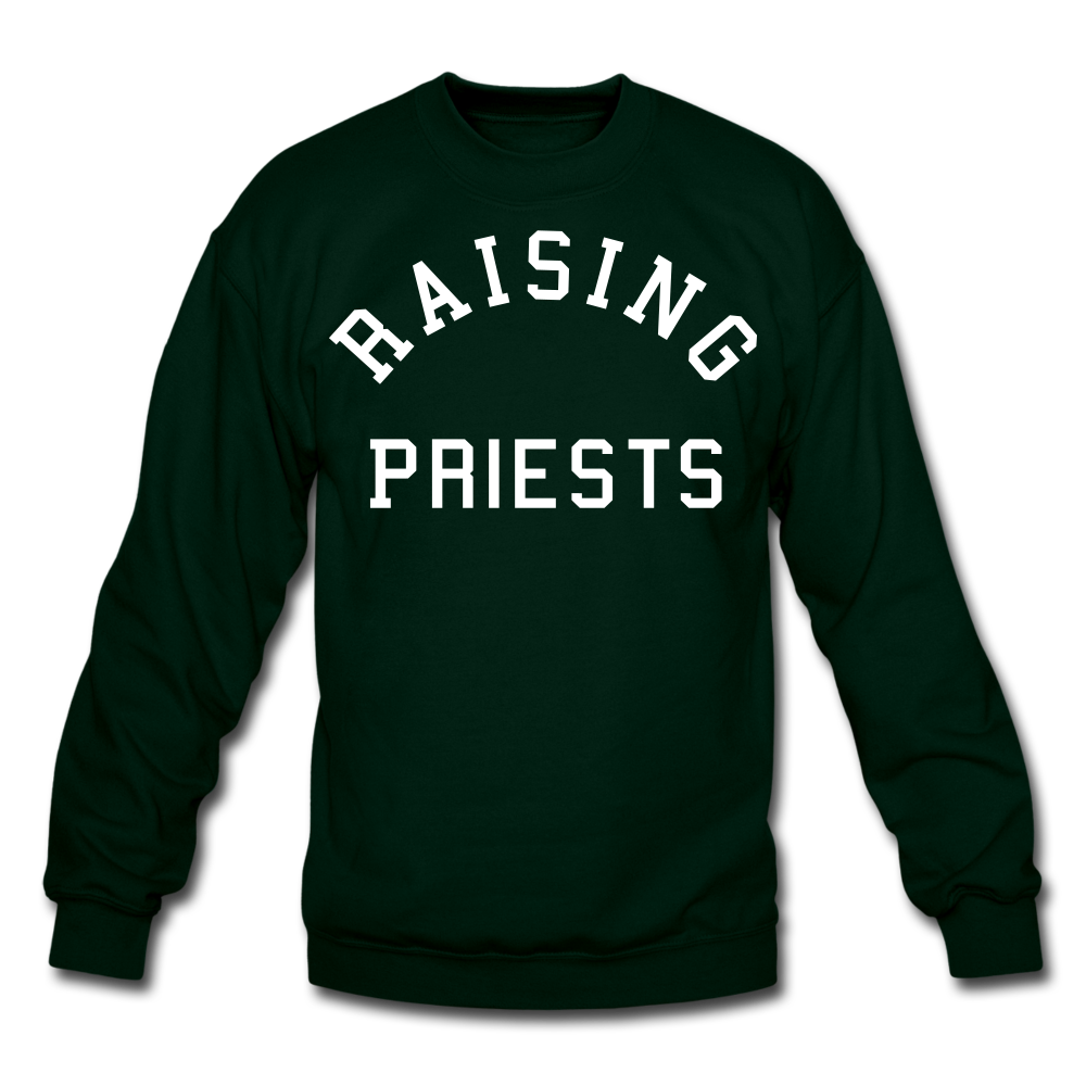 Raising Priests Crewneck Sweatshirt - forest green