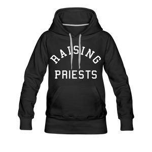 Raising Priests Women’s Premium Hoodie - black