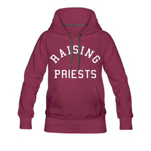 Raising Priests Women’s Premium Hoodie - burgundy