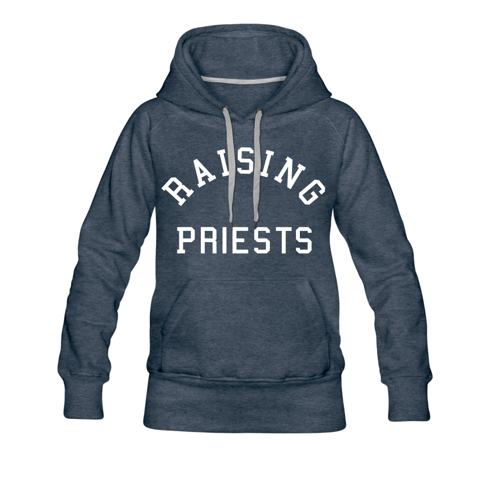 Raising Priests Women’s Premium Hoodie - heather denim
