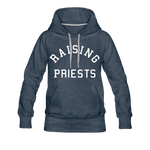 Raising Priests Women’s Premium Hoodie - heather denim