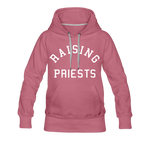 Raising Priests Women’s Premium Hoodie - mauve