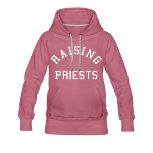 Raising Priests Women’s Premium Hoodie - mauve