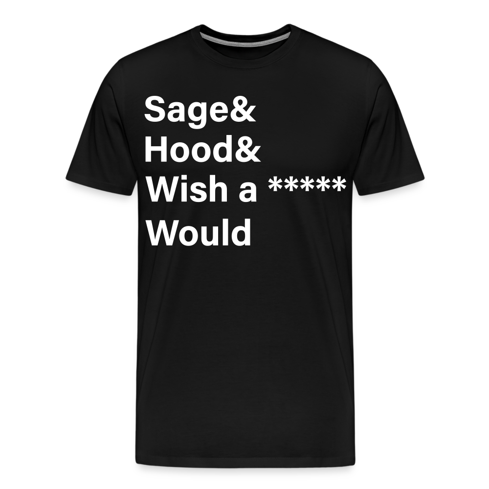 Sage and Hood Premium T-Shirt - black