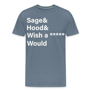 Sage and Hood Premium T-Shirt - steel blue