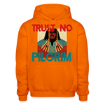 Trust No Pilgrim Heavy Blend Adult Hoodie - orange