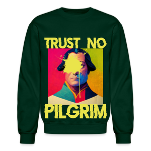 Trust No Pilgrim (Alt) Crewneck Sweatshirt - forest green