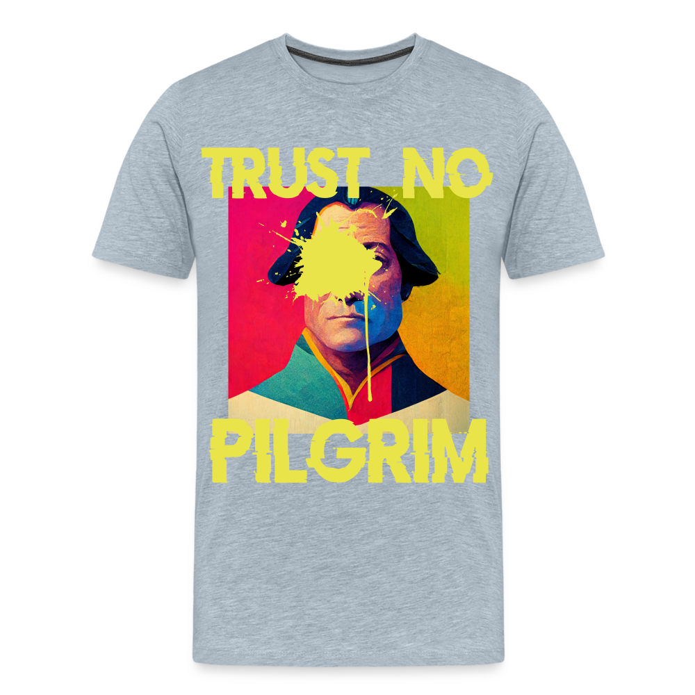 Trust No Pilgrim (Alt) Premium T-Shirt - heather ice blue