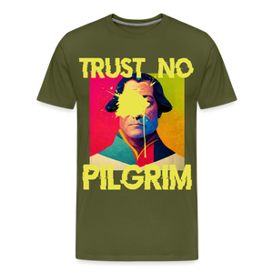 Trust No Pilgrim (Alt) Premium T-Shirt - olive green