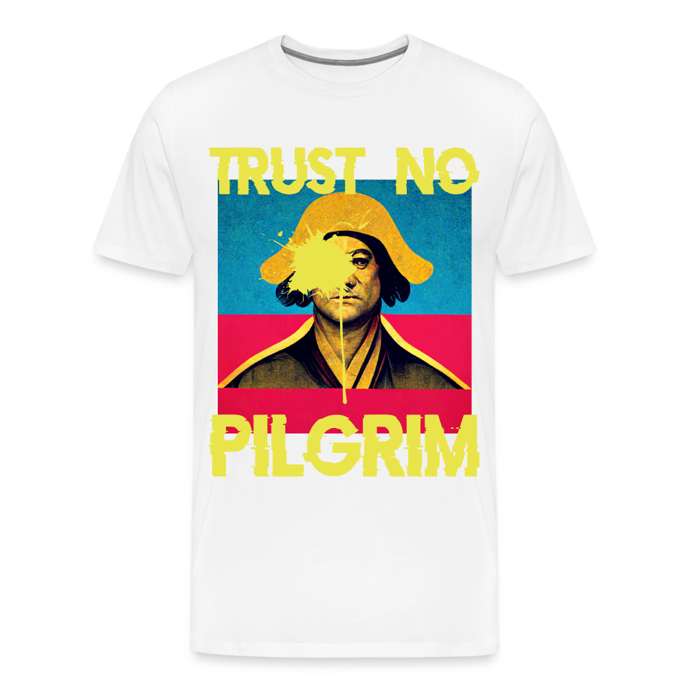 Trust No Pilgrim (Alt) 2 Premium T-Shirt - white