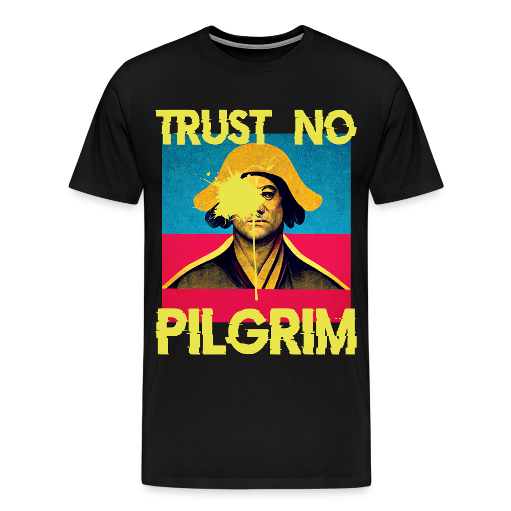 Trust No Pilgrim (Alt) 2 Premium T-Shirt - black