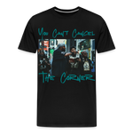 Can't Cancel the Corner Premium T-Shirt - black