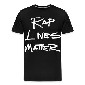 Rap Lives Matter Premium T-Shirt - black