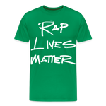Rap Lives Matter Premium T-Shirt - kelly green