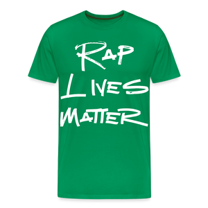 Rap Lives Matter Premium T-Shirt - kelly green