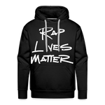 Rap Lives Matter Premium Hoodie - black