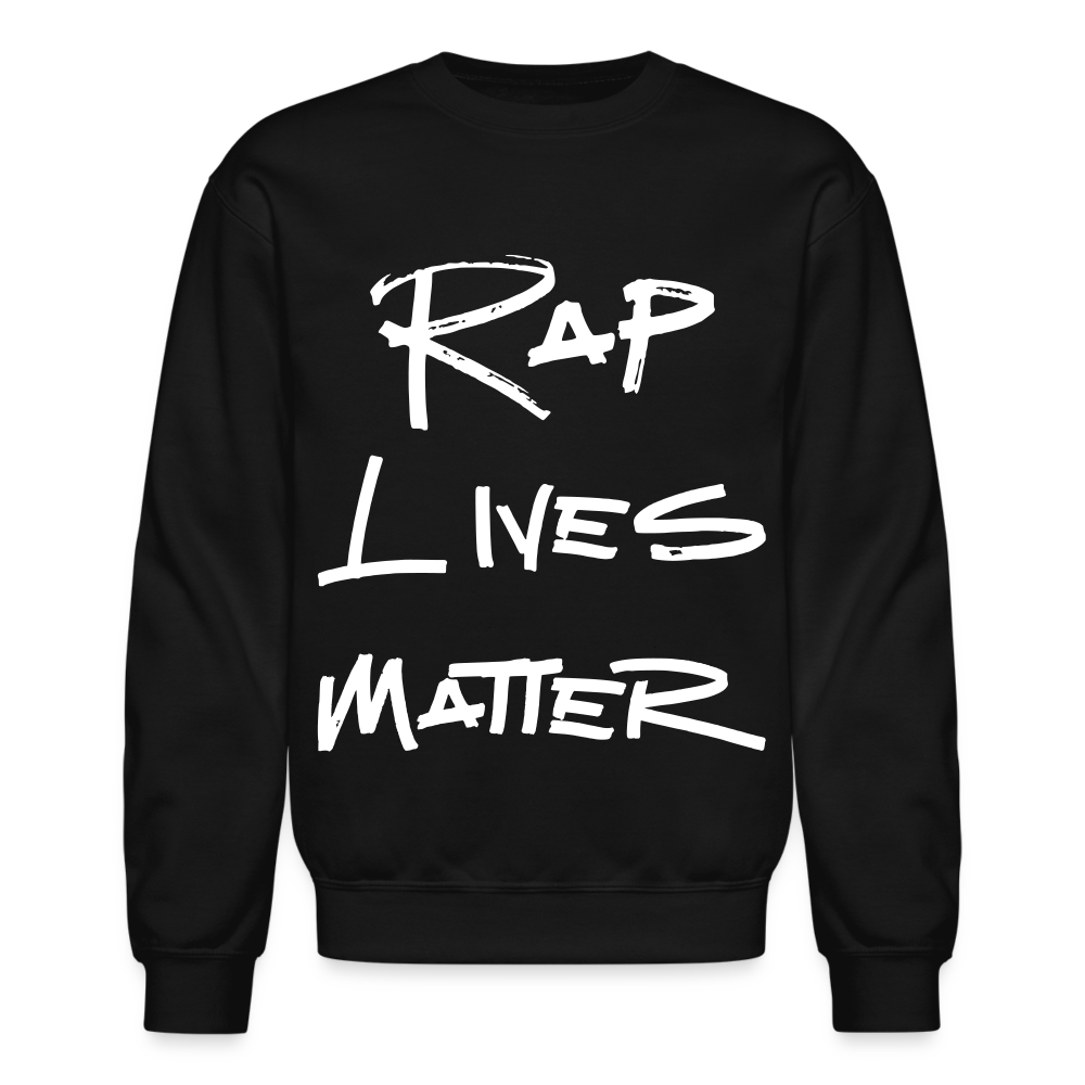 Rap Lives Matter Crewneck Sweatshirt - black